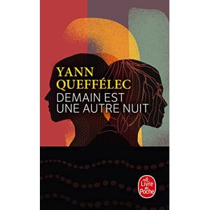 Yann Queffélec Demain Est Une Autre Nuit : Récit - Publicité Yann Queffélec Demain Est Une Autre Nuit : Récit - Publicité