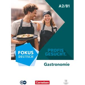 Fokus Deutsch - Profis Gesucht - A2/b1: Berufsfeld Gastronomie - Kurs- Und Übungsbuch - Inkl. E-Book Und Digitalen Medien - Publicité Fokus Deutsch - Profis Gesucht - A2/b1: Berufsfeld Gastronomie - Kurs- Und Übungsbuch - Inkl. E-Book Und Digitalen Medien - Publicité