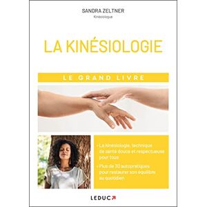 Sandra Zeltner Kinésiologie : Le Grand Livre - Publicité Sandra Zeltner Kinésiologie : Le Grand Livre - Publicité