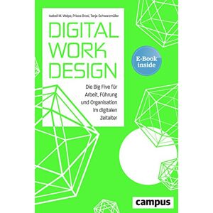 Welpe, Isabell M. Digital Work Design: Die Big Five Für Arbeit, Führung Und Organisation Im Digitalen Zeitalter, Plus E-Book Inside (Epub, Mobi Oder Pdf) - Publicité Welpe, Isabell M. Digital Work Design: Die Big Five Für Arbeit, Führung Und Organisation Im Digitalen Zeitalter, Plus E-Book Inside (Epub, Mobi Oder Pdf) - Publicité