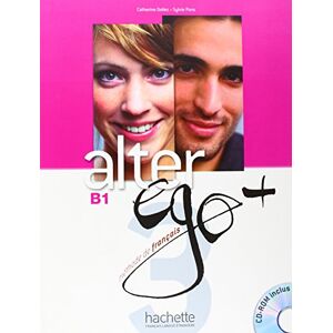 Annie Berthet Alter Ego+ 3: Méthode De Français / Livre De L'Élève - Kursbuch Mit Cd-Rom - Publicité Annie Berthet Alter Ego+ 3: Méthode De Français / Livre De L'Élève - Kursbuch Mit Cd-Rom - Publicité