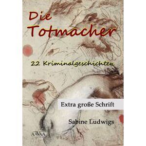 Sabine Ludwigs Die Totmacher - Extra Grosse Schrift - Publicité Sabine Ludwigs Die Totmacher - Extra Grosse Schrift - Publicité