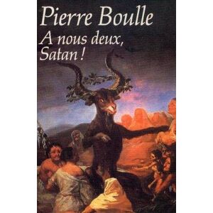 Pierre Boulle A Nous Deux, Satan! - Publicité Pierre Boulle A Nous Deux, Satan! - Publicité