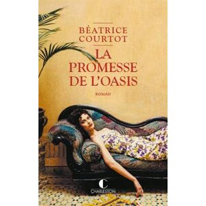 Béatrice Courtot La Promesse De L'Oasis - Publicité Béatrice Courtot La Promesse De L'Oasis - Publicité
