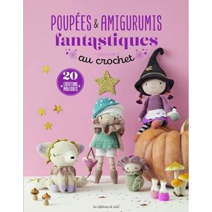 Collectif Poupées & Amigurumis Fantastiques Au Crochet : 20 Créations Magiques - Publicité Collectif Poupées & Amigurumis Fantastiques Au Crochet : 20 Créations Magiques - Publicité