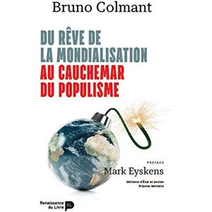 Bruno Colmant Du Rêve De La Mondialisation Au Cauchemar Du Populisme - Publicité Bruno Colmant Du Rêve De La Mondialisation Au Cauchemar Du Populisme - Publicité