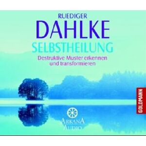 Ruediger Dahlke Selbstheilung: Destruktive Muster Erkennen Und Transformieren - Publicité Ruediger Dahlke Selbstheilung: Destruktive Muster Erkennen Und Transformieren - Publicité