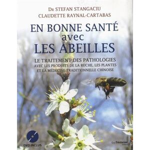 Stefan Stângaciu En Bonne Santé Avec Les Abeilles : Le Traitement Des Pathologies Avec Les Produits De La Ruche, Les Plantes Et La Médecine Traditionnelle Chinoise : Manuel D'Api-Phyto-Aromathérapie, Livre + Dvd - Publicité Stefan Stângaciu En Bonne Santé Avec Les Abeilles : Le Traitement Des Pathologies Avec Les Produits De La Ruche, Les Plantes Et La Médecine Traditionnelle Chinoise : Manuel D'Api-Phyto-Aromathérapie, Livre + Dvd - Publicité