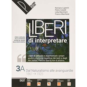 Liberi Di Interpretare. Storia E Testi Della Letteratura Italiana Nel Quadro Delle Civiltà Europea. Per Le Scuole Superiori. Con E-Book. Con Espansione Online (Vol. 3/a) - Publicité Liberi Di Interpretare. Storia E Testi Della Letteratura Italiana Nel Quadro Delle Civiltà Europea. Per Le Scuole Superiori. Con E-Book. Con Espansione Online (Vol. 3/a) - Publicité