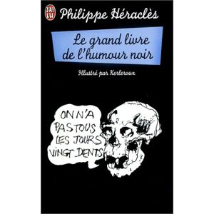 Philippe Héraclès Le Grand Livre De L'Humour Noir - Publicité Philippe Héraclès Le Grand Livre De L'Humour Noir - Publicité