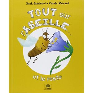 Jack Guichard Tout Sur L'Abeille... Et Le Reste - Publicité Jack Guichard Tout Sur L'Abeille... Et Le Reste - Publicité