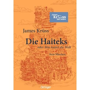 James Krüss Die Haiteks Oder Was Kostet Die Welt. Kein Märchen - Publicité James Krüss Die Haiteks Oder Was Kostet Die Welt. Kein Märchen - Publicité