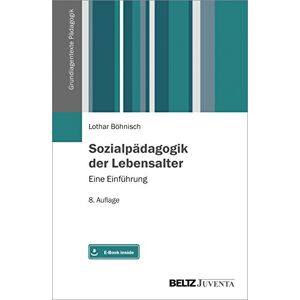 Lothar Böhnisch Sozialpädagogik Der Lebensalter: Eine Einführung. Mit E-Book Inside (Grundlagentexte Pädagogik) - Publicité Lothar Böhnisch Sozialpädagogik Der Lebensalter: Eine Einführung. Mit E-Book Inside (Grundlagentexte Pädagogik) - Publicité