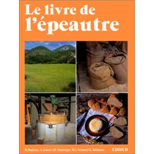 Bernard Duplessy Le Livre De L'Épeautre - Publicité Bernard Duplessy Le Livre De L'Épeautre - Publicité