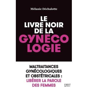 Le Livre Noir De La Gynécologie : Maltraitances Gynécologiques Et Obstétricales : Libérer La Parole Des Femmes - Publicité Le Livre Noir De La Gynécologie : Maltraitances Gynécologiques Et Obstétricales : Libérer La Parole Des Femmes - Publicité