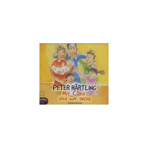 Peter Härtling Mit Clara Sind Wir Sechs. 3 Cds - Publicité Peter Härtling Mit Clara Sind Wir Sechs. 3 Cds - Publicité