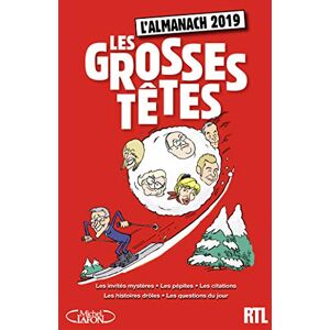 Collectif Les Grosses Têtes : L'Almanach 2019 - Publicité Collectif Les Grosses Têtes : L'Almanach 2019 - Publicité