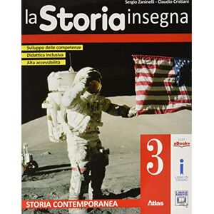 La Storia Insegna. Per La Scuola Media. Con E-Book. Con Contenuto Digitale Per Accesso On Line. Storia Contemporanea (Vol. 3) - Publicité La Storia Insegna. Per La Scuola Media. Con E-Book. Con Contenuto Digitale Per Accesso On Line. Storia Contemporanea (Vol. 3) - Publicité