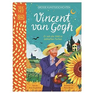 Amy Guglielmo Große Kunstgeschichten. Vincent Van Gogh: Er Sah Die Welt In Lebhaften Farben. In Kooperation Mit Dem Metropolitan Museum Of Art - Publicité Amy Guglielmo Große Kunstgeschichten. Vincent Van Gogh: Er Sah Die Welt In Lebhaften Farben. In Kooperation Mit Dem Metropolitan Museum Of Art - Publicité