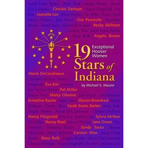 Maurer, Michael S. 19 Stars Of Indiana: Exceptional Hoosier Women - Publicité Maurer, Michael S. 19 Stars Of Indiana: Exceptional Hoosier Women - Publicité