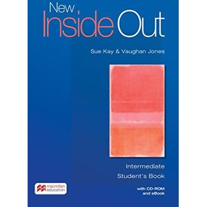 Sue Kay New Inside Out: Intermediate / Student’s Book With Ebook And Cd-Rom - Publicité Sue Kay New Inside Out: Intermediate / Student’s Book With Ebook And Cd-Rom - Publicité