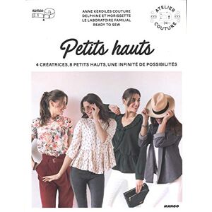 Anne Kerdilès couture Petits Hauts : 4 Créatrices, 8 Petits Hauts, Une Infinité De Possibilités - Publicité Anne Kerdilès couture Petits Hauts : 4 Créatrices, 8 Petits Hauts, Une Infinité De Possibilités - Publicité