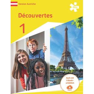 Florian Guy Découvertes 1. Version Autriche, Schulbuch + E-Book - Publicité Florian Guy Découvertes 1. Version Autriche, Schulbuch + E-Book - Publicité