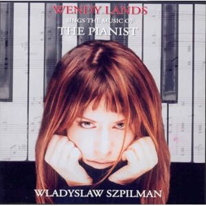 Wladyslaw Szpilman Wendy Lands Sings The Music Of The Pianist Wladislaw Szpilman, 1 Audio-Cd - Publicité Wladyslaw Szpilman Wendy Lands Sings The Music Of The Pianist Wladislaw Szpilman, 1 Audio-Cd - Publicité