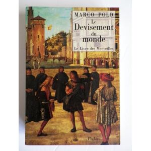 Marco Polo Le Devisement Du Monde (Le Livre Des Merveilles) - Publicité Marco Polo Le Devisement Du Monde (Le Livre Des Merveilles) - Publicité