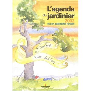 L'Agenda Du Jardinier 2002 : Et Son Calendrier Lunaire : L'Arbre Aux Idées - Publicité L'Agenda Du Jardinier 2002 : Et Son Calendrier Lunaire : L'Arbre Aux Idées - Publicité