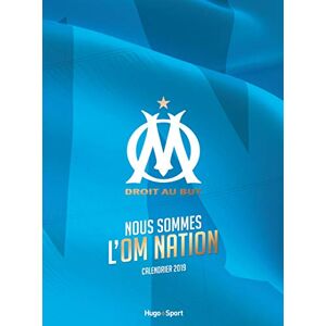 Om, Droit Au But : Nous Sommes L'Om Nation : Calendrier 2019 - Publicité Om, Droit Au But : Nous Sommes L'Om Nation : Calendrier 2019 - Publicité