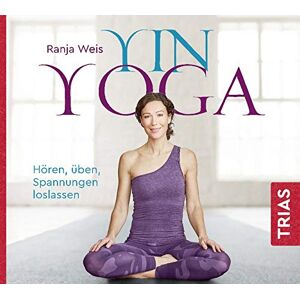 Ranja Weis Yin Yoga (Hörbuch): Hören, Üben, Spannungen Loslassen (Reihe Trias Übungen) - Publicité Ranja Weis Yin Yoga (Hörbuch): Hören, Üben, Spannungen Loslassen (Reihe Trias Übungen) - Publicité