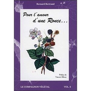 Bernard Bertrand Pour L'Amour D'Une Ronce - Publicité Bernard Bertrand Pour L'Amour D'Une Ronce - Publicité