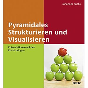 Johannes Kochs Pyramidales Strukturieren Und Visualisieren: Präsentationen Auf Den Punkt Bringen. Mit E-Book Inside - Publicité Johannes Kochs Pyramidales Strukturieren Und Visualisieren: Präsentationen Auf Den Punkt Bringen. Mit E-Book Inside - Publicité