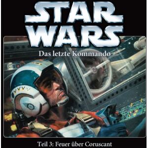 Star Wars Das Letzte Kommando Teil 3: Feuer Über Coruscant - Publicité Star Wars Das Letzte Kommando Teil 3: Feuer Über Coruscant - Publicité