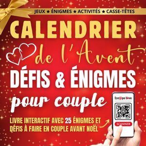 Esc@peLove Calendrier De L'Avent Défis Et Énigmes Pour Couple: 25 Activités Et Jeux De Logique Dans Ce Livre Interactif À Faire En Couple Pour Des Moments Complices Avant Noël - Publicité Esc@peLove Calendrier De L'Avent Défis Et Énigmes Pour Couple: 25 Activités Et Jeux De Logique Dans Ce Livre Interactif À Faire En Couple Pour Des Moments Complices Avant Noël - Publicité