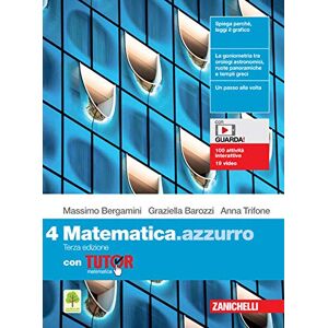 Matematica.Azzurro. Con Tutor. Per Le Scuole Superiori. Con E-Book. Con Espansione Online (Vol. 4) - Publicité Matematica.Azzurro. Con Tutor. Per Le Scuole Superiori. Con E-Book. Con Espansione Online (Vol. 4) - Publicité