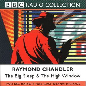 Raymond Chandler Big Sleep: Two Radio 4 Full-Cast Dramatisations (Bbc Radio Collection) - Publicité Raymond Chandler Big Sleep: Two Radio 4 Full-Cast Dramatisations (Bbc Radio Collection) - Publicité