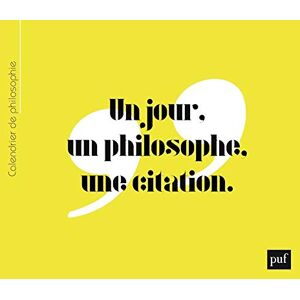 Un Jour, Un Philosophe, Une Citation : Calendrier De Philosophie - Publicité Un Jour, Un Philosophe, Une Citation : Calendrier De Philosophie - Publicité