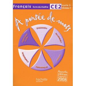 Janine Leclec'h-Lucas A Portée De Mots, Français Ce2 Cycle 3 Niveau 1 : Livre Du Maître - Publicité Janine Leclec'h-Lucas A Portée De Mots, Français Ce2 Cycle 3 Niveau 1 : Livre Du Maître - Publicité