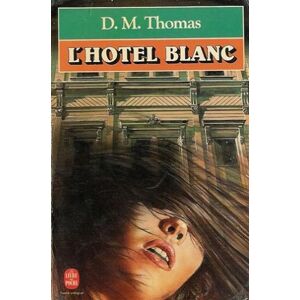 Thomas, D. M. L'Hôtel Blanc / Roman (Ldp Littérature) - Publicité Thomas, D. M. L'Hôtel Blanc / Roman (Ldp Littérature) - Publicité