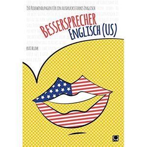 Kai Blum Bessersprecher Englisch (Us): 150 Redewendungen Für Ein Ausdrucksstarkes Englisch (+ E-Book Inside) - Publicité Kai Blum Bessersprecher Englisch (Us): 150 Redewendungen Für Ein Ausdrucksstarkes Englisch (+ E-Book Inside) - Publicité