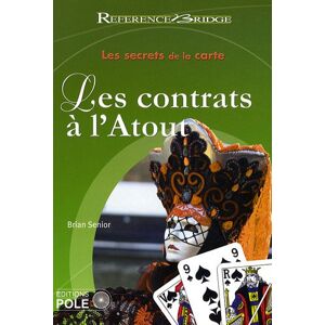 Brian Senior Les Secrets De La Carte. Les Contrats À L'Atout - Publicité Brian Senior Les Secrets De La Carte. Les Contrats À L'Atout - Publicité