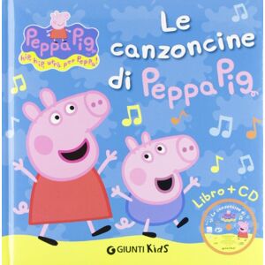 Giunti Kids Le Canzoncine Di Peppa Pig. Con Cd Audio - Publicité Giunti Kids Le Canzoncine Di Peppa Pig. Con Cd Audio - Publicité