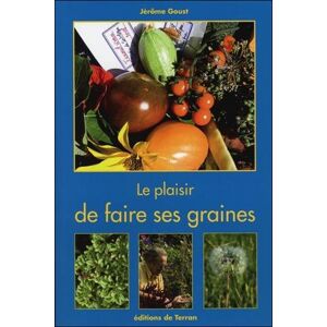 Jérôme Goust Le Plaisir De Faire Ses Graines - Publicité Jérôme Goust Le Plaisir De Faire Ses Graines - Publicité