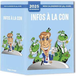Mon Calendrier 2025 : Infos À La Con - Publicité Mon Calendrier 2025 : Infos À La Con - Publicité