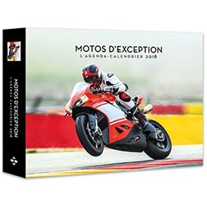 Motos D'Exception : L'Agenda-Calendrier 2018 - Publicité Motos D'Exception : L'Agenda-Calendrier 2018 - Publicité