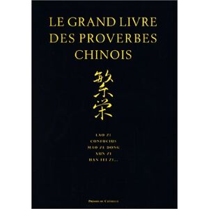 Collectif Le Grand Livre Des Proverbes Chinois - Publicité Collectif Le Grand Livre Des Proverbes Chinois - Publicité