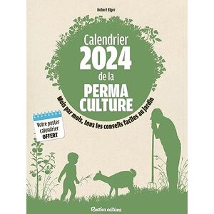 Robert Elger Calendrier 2024 De La Permaculture : Tous Les Travaux Mois Par Mois De Janvier À Décembre 2024 - Publicité Robert Elger Calendrier 2024 De La Permaculture : Tous Les Travaux Mois Par Mois De Janvier À Décembre 2024 - Publicité