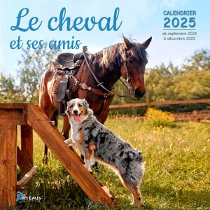 Le Cheval Et Ses Amis : Calendrier 2025 : De Septembre 2024 À Décembre 2025 - Publicité Le Cheval Et Ses Amis : Calendrier 2025 : De Septembre 2024 À Décembre 2025 - Publicité